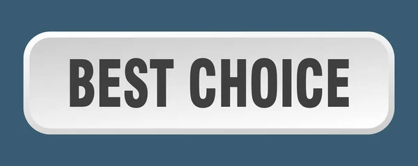 Best Choice Button Best Choice Square Push Button — Stock Vector