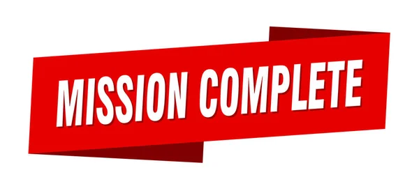 Mission Complete Banner Template Mission Complete Ribbon Label Sign — Stock Vector