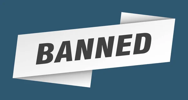Banned Banner Template Banned Ribbon Label Sign — Stock Vector
