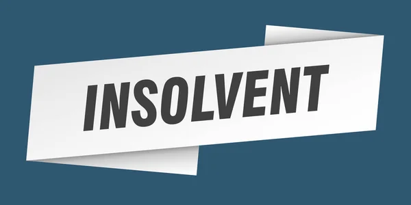 Insolvent Banner Template Insolvent Ribbon Label Sign — Stock Vector