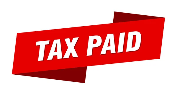 Vergi Ödenmiş Afiş Şablonu Vergi Ödenmiş Kurdele Etiketi Işareti — Stok Vektör