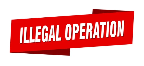 Yasadışı Operasyon Afişi Şablonu Illegal Işlem Kurdele Etiketi Işareti — Stok Vektör
