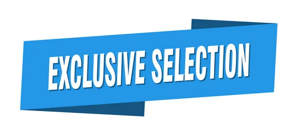 Exclusieve Selectie Banner Sjabloon Exclusieve Selectie Lint Label Teken — Stockvector