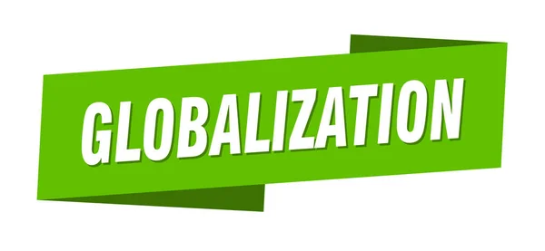 Mondialisering Banner Sjabloon Globalisatie Lint Label Teken — Stockvector