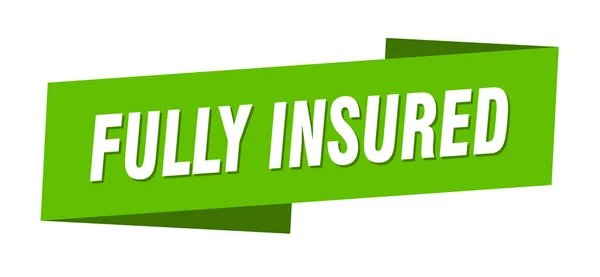 Fully Insured Banner Template Fully Insured Ribbon Label Sign — Stock Vector