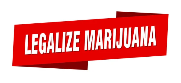 Legalizar Plantilla Banner Marihuana Legalizar Etiqueta Cinta Marihuana Signo — Vector de stock