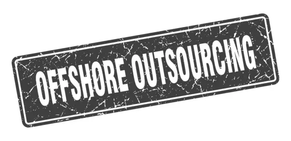 Sello Externalización Alta Mar Outsourcing Offshore Etiqueta Negra Vintage Señal — Vector de stock