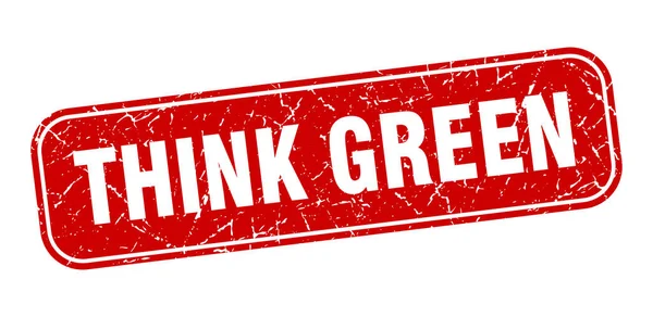 Pensa Selo Verde Pensar Quadrado Verde Sinal Vermelho Grungy —  Vetores de Stock