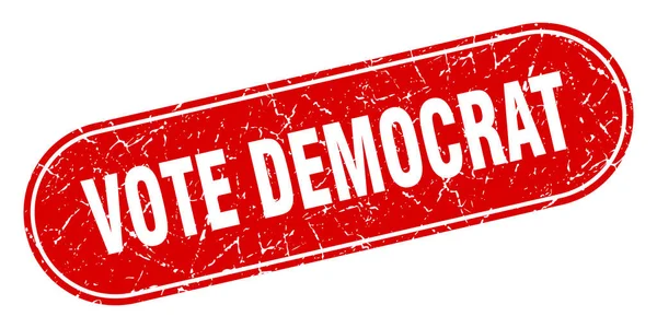 Vote Democrat Sign Vote Democrat Grunge Red Stamp Label — Stock Vector
