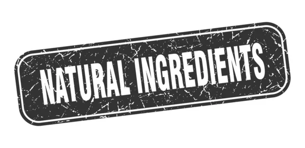 Ingredientes Naturais Carimbo Ingredientes Naturais Quadrado Grungy Sinal Preto — Vetor de Stock
