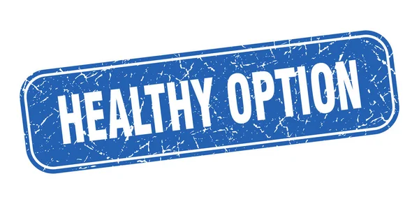 Sello Opción Saludable Opción Saludable Cuadrado Grungy Signo Azul — Archivo Imágenes Vectoriales
