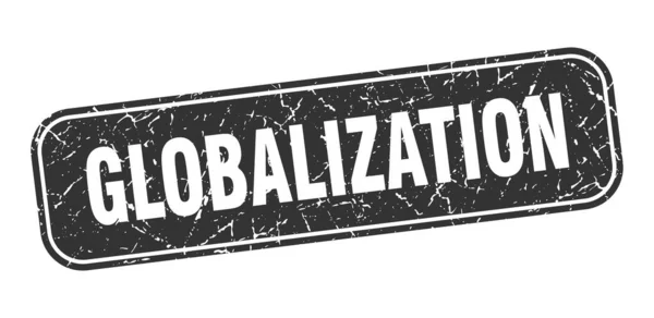 Mondialiseringsstempel Globalisatie Vierkant Grungy Zwart Teken — Stockvector