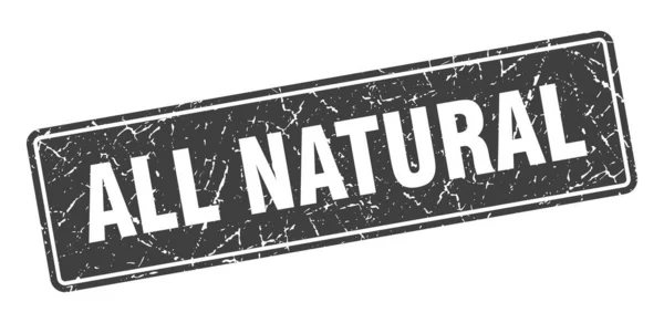 Вся Натуральна Марка Всі Натуральні Вінтажні Чорні Етикетки Знак — стоковий вектор
