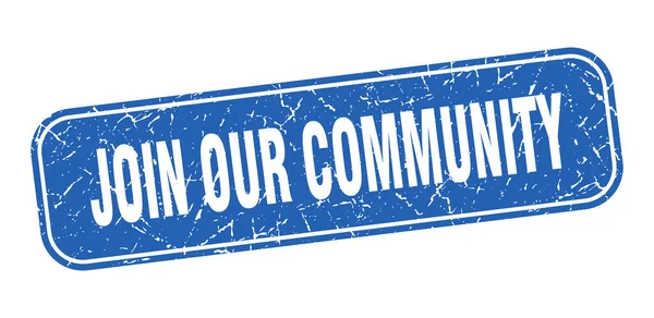 Csatlakozz Közösségi Bélyegünkhöz Csatlakozz Közösségi Négyzet Grungy Kék Jel — Stock Vector