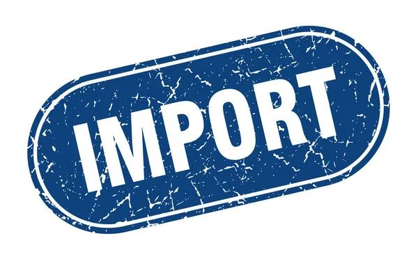 Importskilt Importere Grunge Blå Stempel Etiket – Stock-vektor