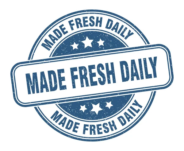 Made Fresh Daily Stamp Made Fresh Daily Grunge Sign Label — Stock Vector