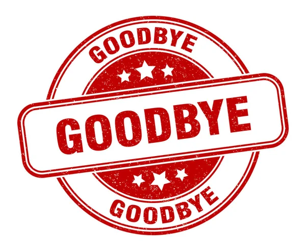 Goodbye Stamp Goodbye Grunge Sign Label — Stock Vector