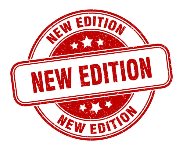 Timbro Nuova Edizione Nuova Edizione Rotondo Segno Grunge Etichetta — Vettoriale Stock