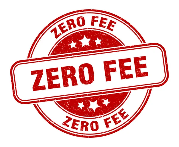 Zero Fee Stamp Zero Fee Grunge Sign Label — Stock Vector
