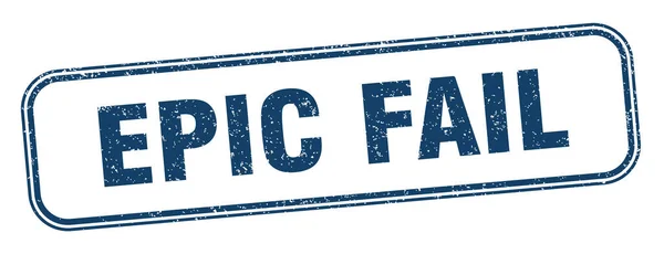 Epic Fail Stamp Epic Fail Square Grunge Sign Label — Stock Vector