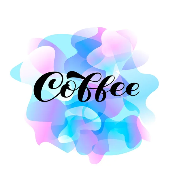 Koffieborstel Belettering Een Blauwe Aquarel Achtergrond Vector Stock Illustratie Voor — Stockvector