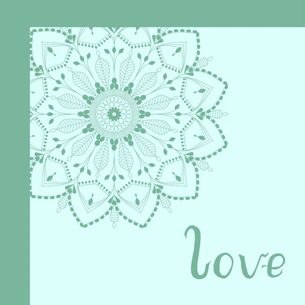 Green mandala with floral motif and hand written lettering word love greeting card vector illustration — Stock Vector