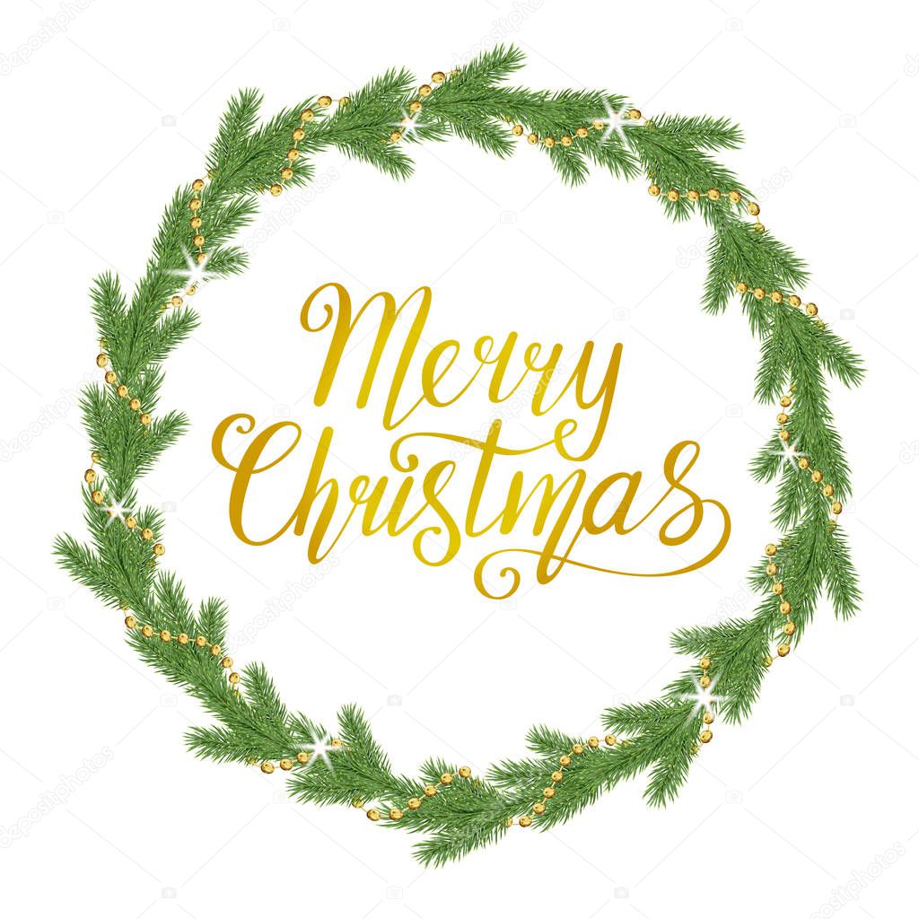 Beautiful circle frame with realistic spruce branch and hand drawn golden text Merry Christmas isolated on white background; Cute decorative vector template with green fir tree twigs for greeting card