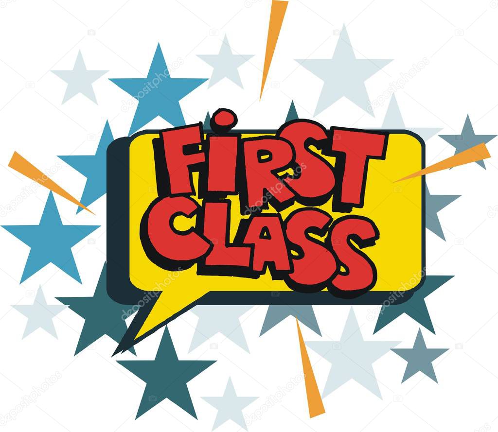 Pop art style cartoon lettering First Class sign