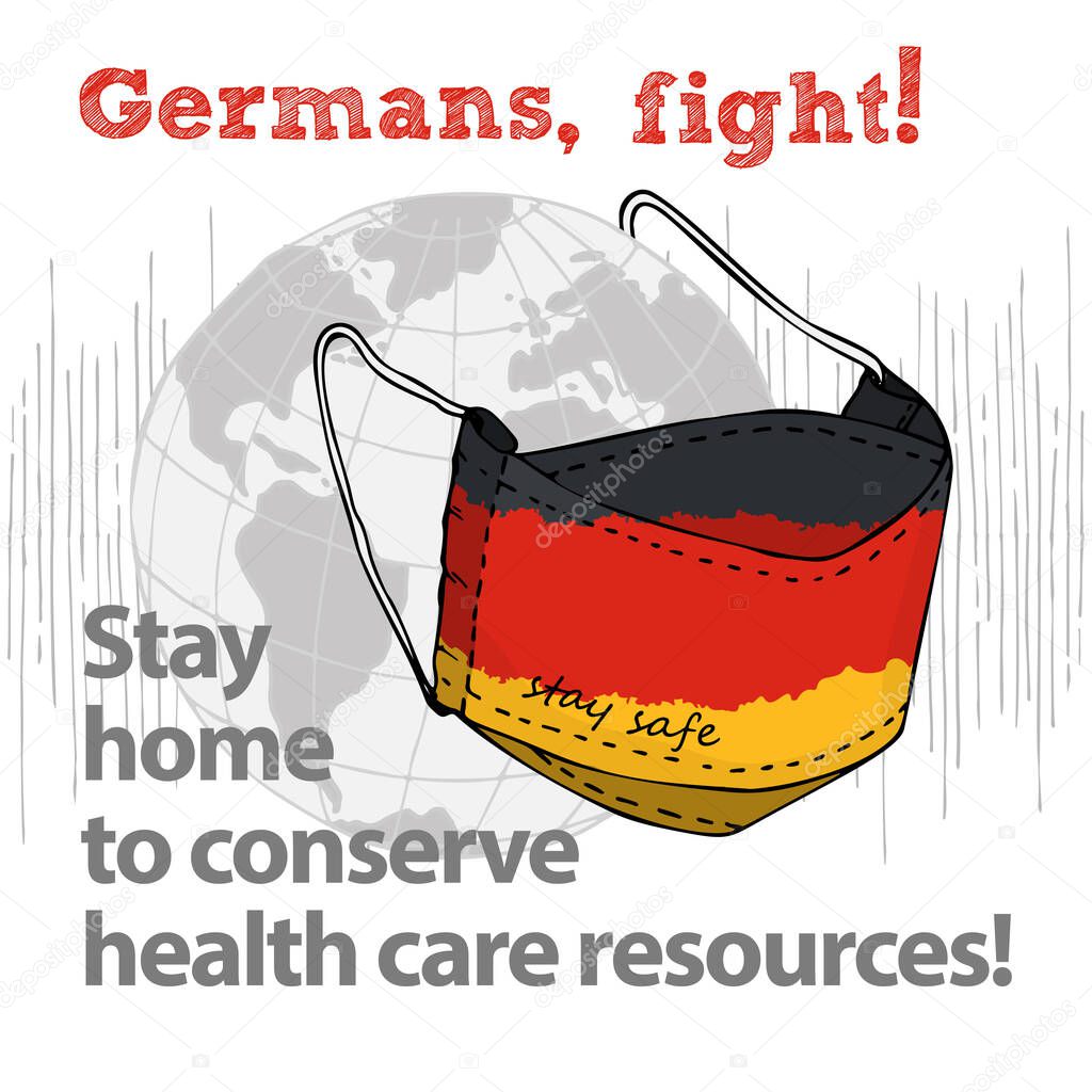 Design concept of Medical information poster against virus epidemic Germans, fight Stay home to conserve health care resources Face textile mask National flag and text Stay Safe Vector Illustrations