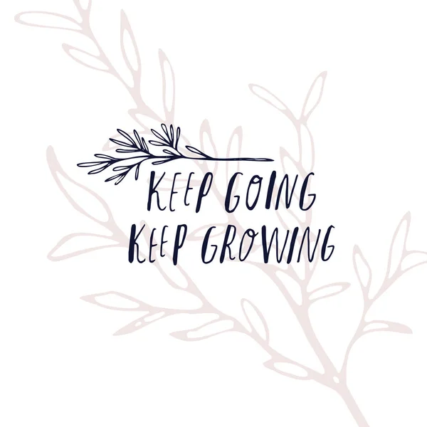 Keep going keep growing — Stock Vector