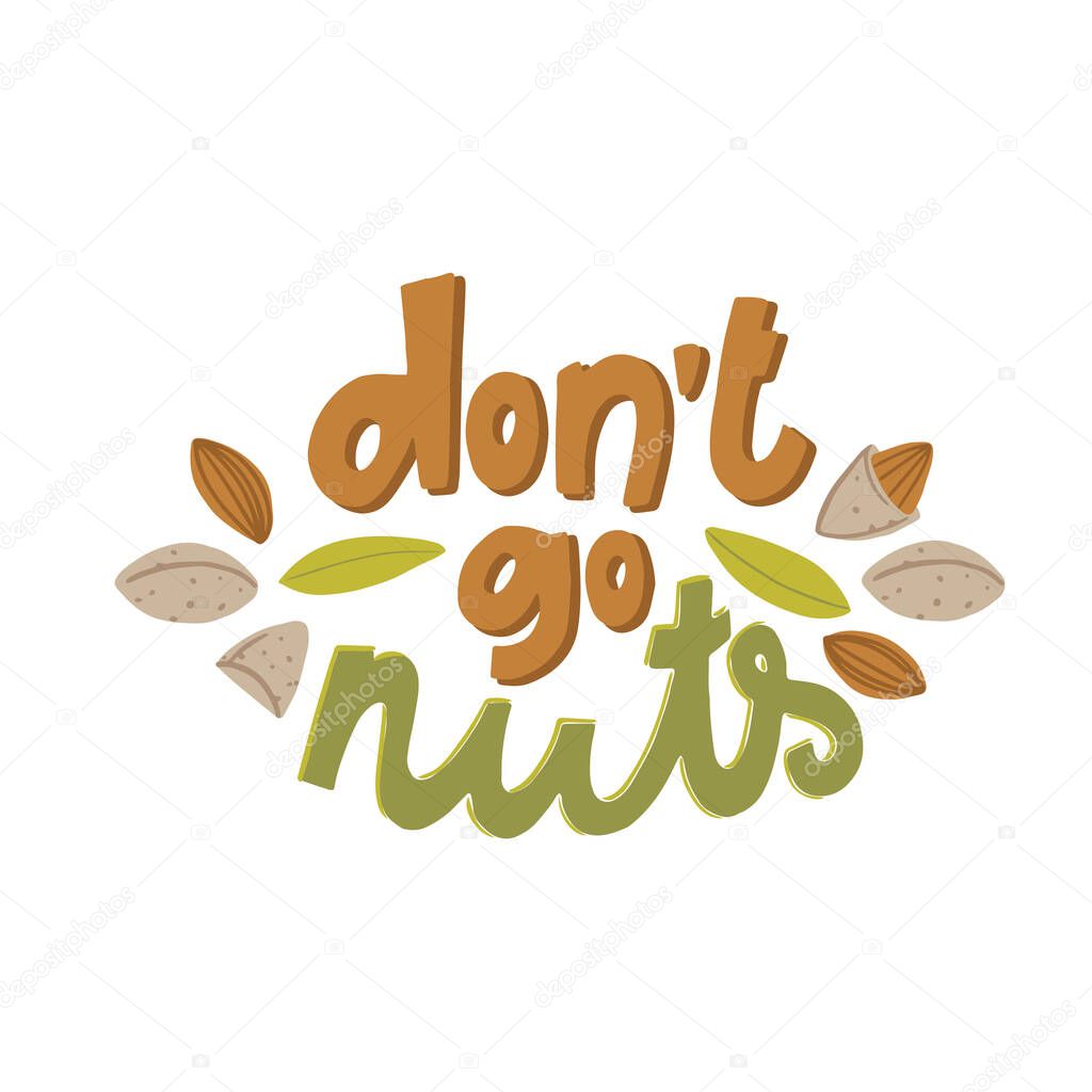 dont go nuts lettering with almonds around