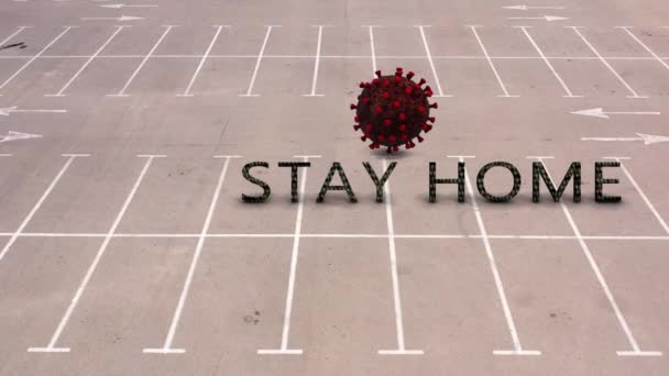 Stay Home Titre Dans Parking Vide Lot Avec Coronavirus Covid — Video