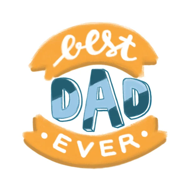 Barevné Texturované Rukopisné Nápisy Nejlepší Dad Ever Digitální Ilustrace Pro — Stock fotografie