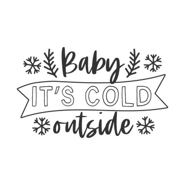 Baby Its Cold Outside Free Vector Eps Cdr Ai Svg Vector Illustration Graphic Art