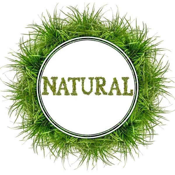 Círculo Grama Verde Brilhante Com Inscrição Natural Conceitos Para Projeto — Fotografia de Stock