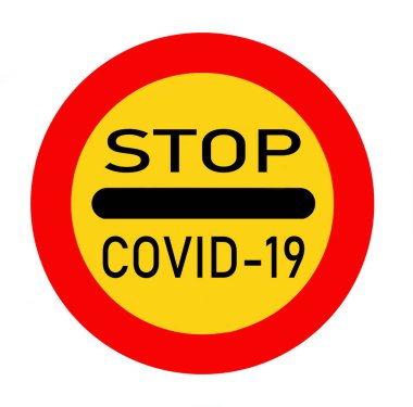 Üzerinde yazı olan yol işareti beyaz arkaplanda covid-19 dur