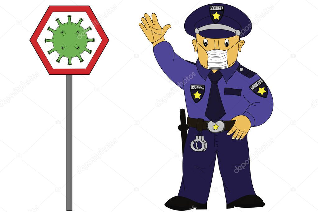 A police officer who which stands next to the sign with the corona virus looks after citizens with a mask over their face for protection against virus corona