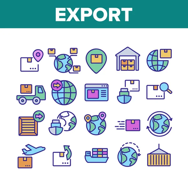 Uitvoer Global Logistic Collection Pictogrammen Set Vector — Stockvector