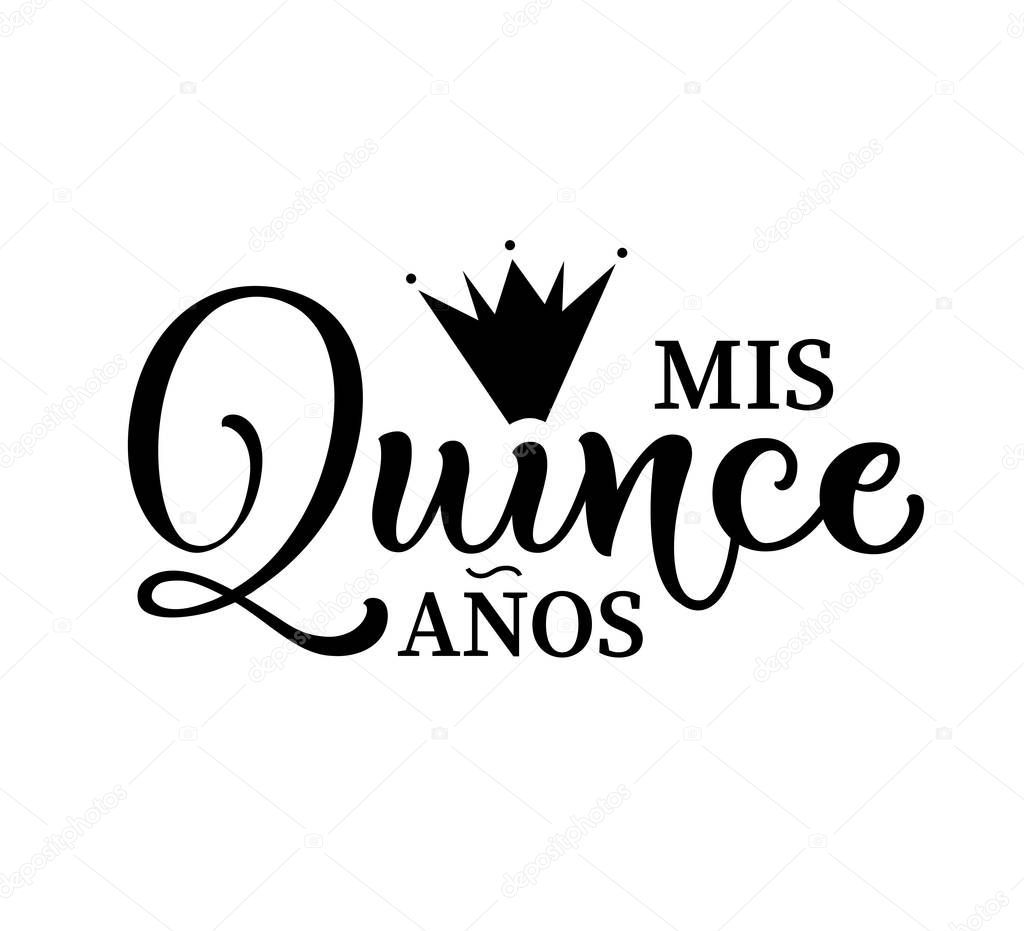 Calligraphy for Latin American girl birthday celebration. Lettering for Quinceanera party. Black text isolated on white background. Vector stock illustration. Mis quince anos.