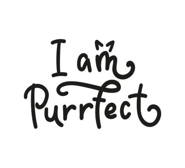 Ben mükemmelim. Kedi sesli, kulaklı ve bıyıklı basit harfler. Siyah metin beyaz arkaplanda izole edilmiş. Vektör hisse senedi çizimi. Bayram tebrik kartları ve Sevgililer Günü için tasarım