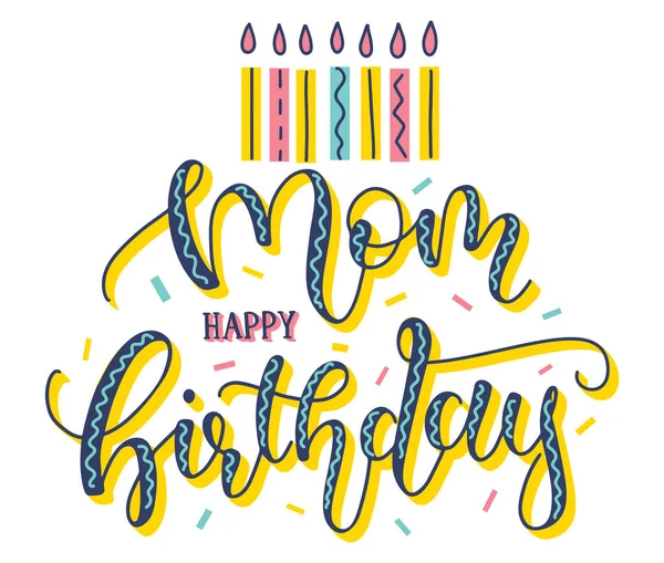 Mamá feliz cumpleaños caligrafía, vector stock ilustración. Texto en color aislado sobre fondo blanco — Archivo Imágenes Vectoriales