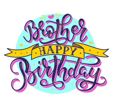 Brother Happy Birthday colored text with ribbon, vector stock illustration. Hand drawn calligraphy isolated on white background