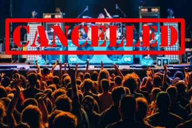 Cancelled events and music festivals background. Avoid Covid-19/ Coronavirus outbreak concept.