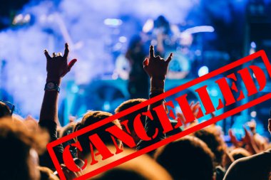 Cancelled events and music festivals background. Avoid Covid-19/ Coronavirus outbreak concept.