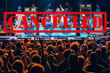Cancelled events and music festivals background. Avoid Covid-19/ Coronavirus outbreak concept.
