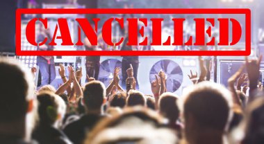 Cancelled events and music festivals background. Avoid Covid-19/ Coronavirus outbreak concept.