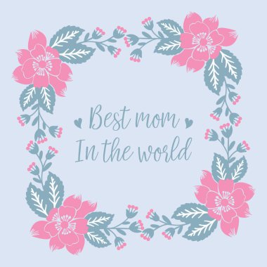Zarif yapraklı ve çiçekli dekoratif çerçeve dünyanın en iyi annesi için davetiye kartı tasarımı. Vektör