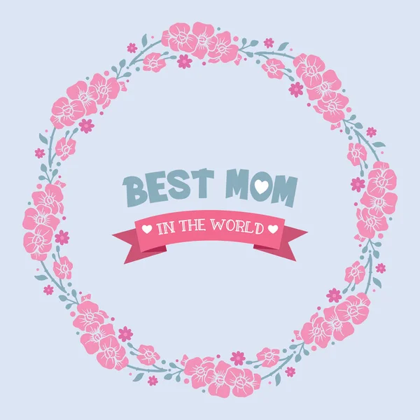 Crowd pink floral frame, for best mother in the world greeting card design. Vector — Stock Vector