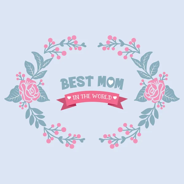 Linda e flores de rosa moldura floral rosa, para a melhor mãe do mundo design de cartão de convite romântico. Vetor — Vetor de Stock