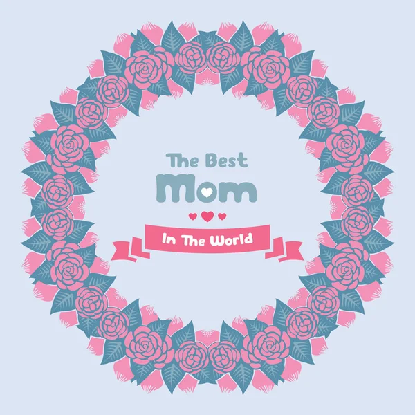 Hermoso marco de corona rosa, aislado sobre fondo gris elegante, para la mejor madre en el diseño de tarjetas de felicitación del mundo. Vector — Vector de stock